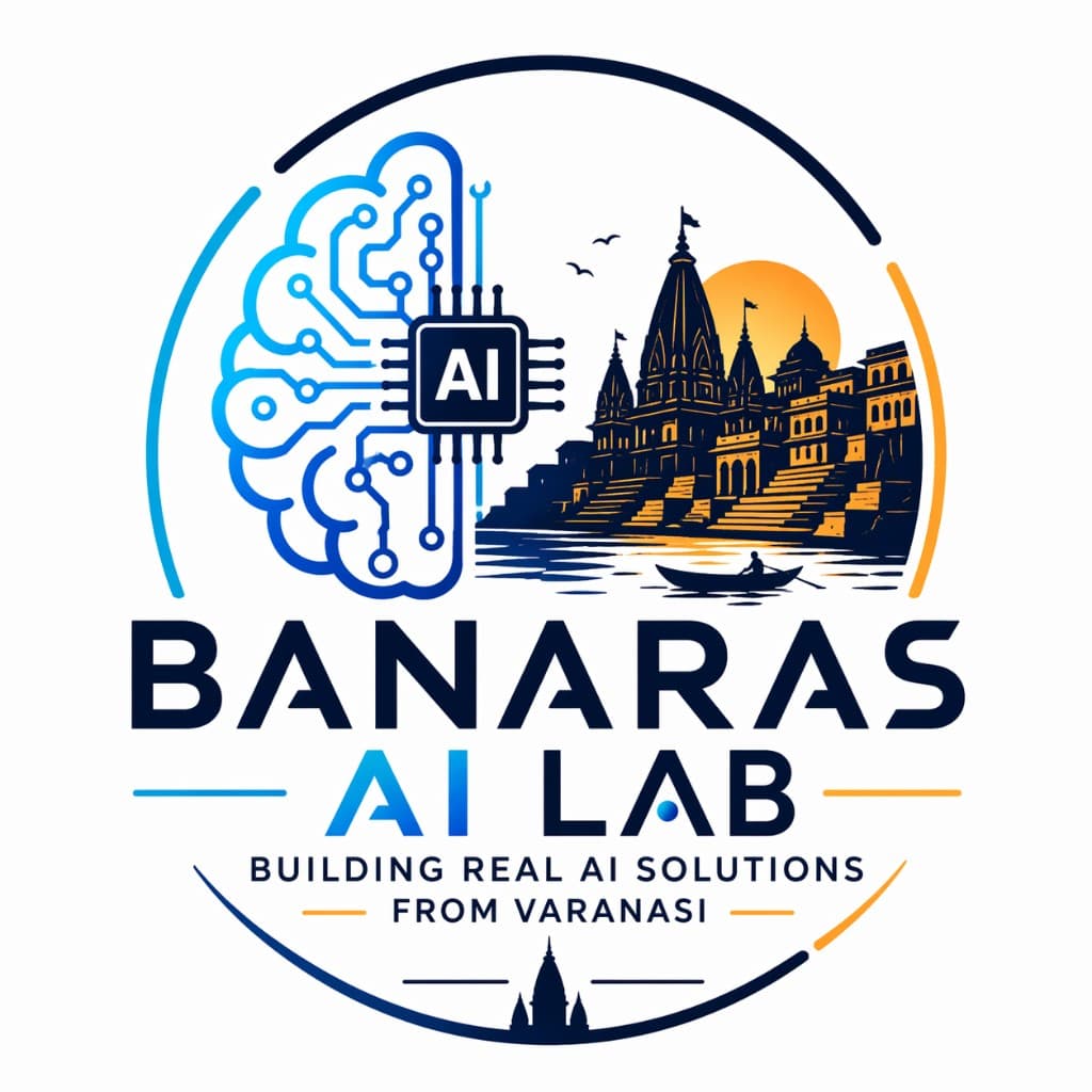 Banaras AI Lab — Building real AI solutions from Varanasi